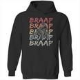 Vintage Braap Hoodie