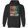 Vintage March 1974 Bday Gifts 47 Years Old 47Th Birthday Hoodie