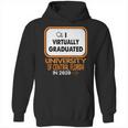 I Virtually Graduated University Of Central Florida In 2020 Hoodie