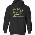 Wagers Shirts - Its A Wagers Thing You Wouldnt Understand Name Shirts Hoodie