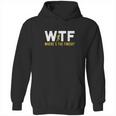 Wtf Meaning Wheres The Finish Running Shirt Hoodie