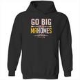 Xtreme Apparrel Go Big Or Go Mahomes Football Fans Hoodie