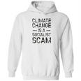 Anti Climate Change Anti Socialist Climate Change Hoodie