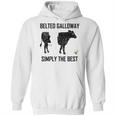 Belted Galloway Simply The Best Vintage Cow Gift Hoodie