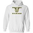 Beware Of Pit Bulls They Will Steal Your Heart Hoodie