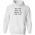 Bra Off Hair Up Sweats On Pop Cork Funny Gift Hoodie