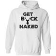 Get Buck Naked Funny Deer Hunter Tee Hoodie