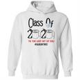 Class Of 2020 Quarantine Pandemic Social Distancing Gift For Student T-Shirt Hoodie