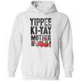 Die Hard Yippee Ki Yay Quote Hoodie