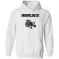 Funny Lawnmower Mowologist Landscaper Hoodie