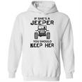 Jeep If Shes A Jeeper You Should Keep Her Hoodie