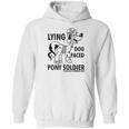 Lying Dog Faced Pony Soldier Hoodie