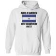 Made In America With Salvadoran Parts Hoodie