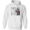 The Mandalorian Season 2 Wherever I Go He Goes Hoodie