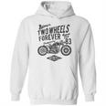 Motorcyclists Two Wheels Forever Championship 1983 Hoodie