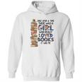 Once Upon A Time There Was A Girl Who Really Loved Books It Was Me Hoodie