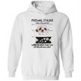 Personal Stalker Dog Shih Tzu I Will Follow You Hoodie