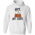 Snoopy Peanuts Nope Not Today Shirt Hoodie Tank Top Hoodie