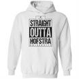 Straight Outta Hofstra University Funny Gift Hoodie