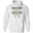 Sweat More In Peace Bleed Less Enjoyable Gift 2022 Hoodie