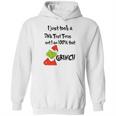 I Took A Dna Test Turns Out I Am That Grinch Hoodie