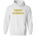 Trust Science Social Distancing Hoodie