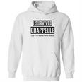 Zepp I Survived Chappelle Hoodie