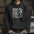 100 Not Vegan Bbq Carnivore Diet Meat Eater Food Zero Carb Hoodie Gifts for Her