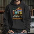 49 Years Old Born In May 1973 49Th Birthday Hoodie Gifts for Her