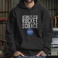 Actually It Is Science Nasa Space Hoodie Gifts for Her