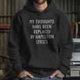 Amdesco My Thoughts Replaced By Hamilton Lyrics Hoodie Gifts for Her