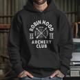 Archery Club Apparel & Clothing Robin Hood Archery Hoodie Gifts for Her