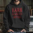 Barb Deserved Better Stranger Things Text Hoodie Gifts for Her