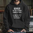 Behold The Field In Which I Grow My Fucks Lay Thine Eyes Upon It T-Shirt Hoodie Gifts for Her