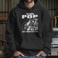 Im A Biker Pop Like A Normal Pop Only Much Cooler Hoodie Gifts for Her