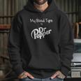 My Blood Type Is Dr Pepper Hoodie Gifts for Her