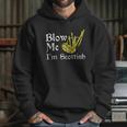 Blow Me Im Scottish Funny Scottish Pun Bagpipes Hoodie Gifts for Her