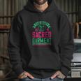 The Body Is A Sacred Garment Hoodie Gifts for Her