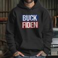 Buck Fiden Fuck Biden Anti Joe Biden Hoodie Gifts for Her