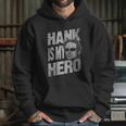 Californication Hank Is My Hero Hank Moody Face Hoodie Gifts for Her