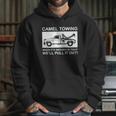 Camel Towing Pull It Out Hoodie Gifts for Her