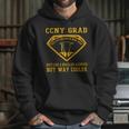 Ccny Grad Just Like A Regular Alumnus But Way Cooler Hoodie Gifts for Her