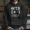 Choose Your Weapon Gamer Video Game Funny Nerdy Gaming Hoodie Gifts for Her