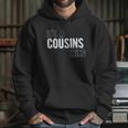 It Is A Cousins Thing Interesting 2022 Gift Hoodie Gifts for Her