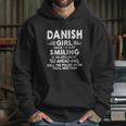 Danish Girl Once I Start Smiling In An Argument Hoodie Gifts for Her