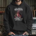 Deadpool I Am Currently Unsupervised I Know It Freaks Me Out Too Shirt Hoodie Gifts for Her