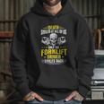 Death Smiles At All Of Us Forklift Driver Hoodie Gifts for Her