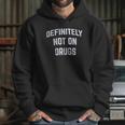 Definitely Not On Drugs Funny Party Rave Festival Club Glow In Dark Hoodie Gifts for Her