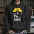 Del Boca Vista Funny Florida Hoodie Gifts for Her