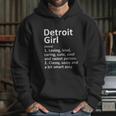 Detrot Girl Funny City Home Roots Gift Made In Detroit Hoodie Gifts for Her